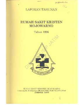 Laporan Tahunan tahun 1996 Rumah Sakit Kristen Mojowarno Jl. Merdeka no 59 Mojowarno Jombang
