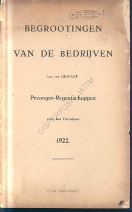 Begrooting van de bedrijven van het gewest preanger regentschappen voor het dienstjaar 1922  Renc...