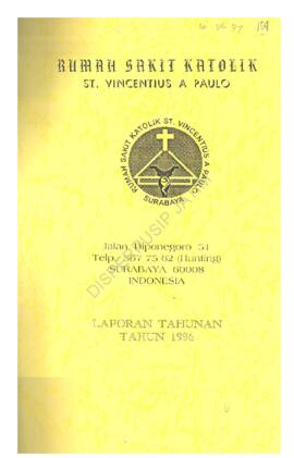 Laporan Tahunan tahun 1996 Rumah Sakit Katolik ST. Vincentius A. Paulo Jl. Diponegoro 51 Surabaya,