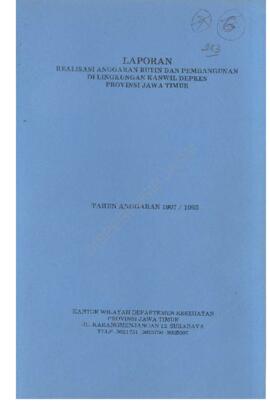 Laporan realisasi anggaran rutin dan pembangunan di lingkungan Kanwil Depkes Prop.Jatim  TA  97 /...