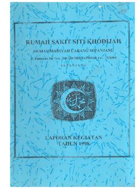 Laporan kegiatan tahun 1998 Rumah Sakit Siti Khadijah Muhammadiyah Cab Sepanjang Jl. Pahlawan 260...