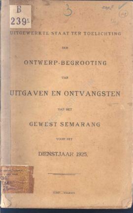 Bijlagen van de ontwerp begrooting van uitgaven en ontvangsten van het gewest Semarang voor het d...