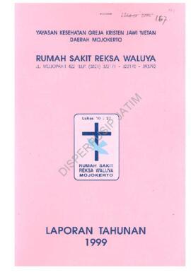 Laporan Tahunan tahun 1999 Rumah Sakit Reksa Waluyo Jl. Mojopahit 422 Mojokerto,