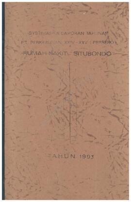Laporan Tahunan tahun  1993 PT.Perkebunan XXIV – XXV (persero) Rumah Sakit Situbondo 28 Pebruari ...