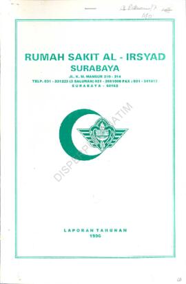 Laporan Tahunan Th 1996  Rumah Sakit  Al Irsyad Surabaya Jl. K.M. Mansyur 210 – 214 Surabaya, 18 ...