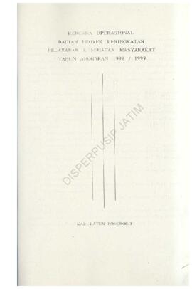 Rencana operasional bagian proyek peningkatan pelayanan kesehatan masyarakat TA 1998/1999 kabupat...