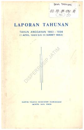 Laporan Tahunan T.A 1983 / 1984 Kantor Wilayah Direktorat Jenderal Transmigrasi Propinsi Jawa Timur.