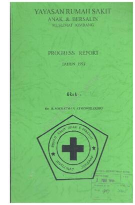 Progress Report tahun 1997 Yayasan Rumah Sakit Anak dan bersalin Muslimat Jombang