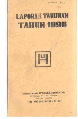 Laporan Tahunan Th 1996  Rumah Sakit Utama Husada Jl.Manggar No.134 Tegalsari Ambulu Jember , 4 M...